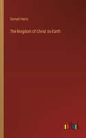 Kingdom of Christ on Earth