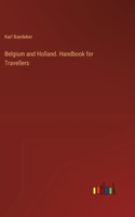 Belgium and Holland. Handbook for Travellers