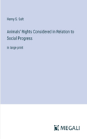 Animals' Rights Considered in Relation to Social Progress