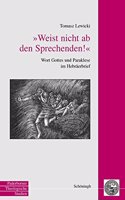 Weist Nicht AB Den Sprechenden!: Wort Gottes Und Paraklese Im Hebräerbrief(41 Paderborner Theologische Studien)