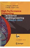 High Performance Computing in Science and Engineering, Munich 2004