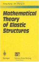 Mathematical Theory of Elastic Structures