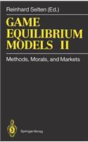 Game Equilibrium Models II: Methods, Morals, and Markets(English)