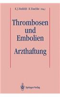 Thrombosen und Embolien: Arzthaftung