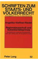 Regionalausschu und Subsidiaritaetsprinzip: Die Stellung Der Deutschen Bundeslaender Nach Dem Vertrag Ueber Die Europaeische Union