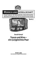 Traum Und Kino - Ein (Un)Gleiches Paar