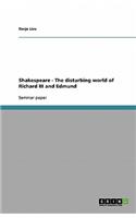 Shakespeare - The disturbing world of Richard III and Edmund
