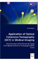 Application of Optical Coherence Tomography (OCT) in Medical Imaging