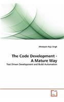 The Code Development - A Mature Way