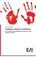 Famiglia e Onore a confronto.