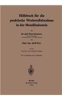 Hilfsbuch Für Die Praktische Werkstoffabnahme in Der Metallindustrie