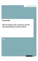 Warum beharrt Alice Salomon auf der Ehrenamtlichkeit Sozialer Arbeit?