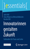 Innovatorinnen Gestalten Zukunft