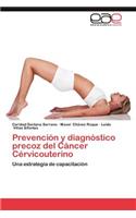 Prevencion y Diagnostico Precoz del Cancer Cervicouterino