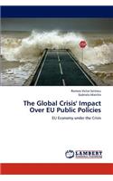 The Global Crisis' Impact Over Eu Public Policies