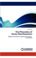 Phonetics of Stress Manifestation