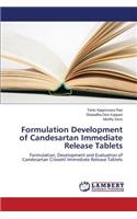 Formulation Development of Candesartan Immediate Release Tablets