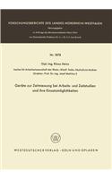 Geräte zur Zeitmessung bei Arbeits- und Zeitstudien und ihre Einsatzmöglichkeiten: (1878 Forschungsberichte des Landes Nordrhein-Westfalen)