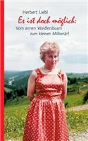 Es ist doch möglich