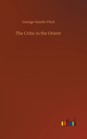 The Critic in the Orient