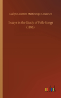 Essays in the Study of Folk-Songs (1886)