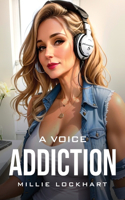 Voice Addiction