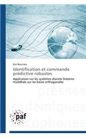 Identification Et Commande Prédictive Robustes: (Omn.Pres.Franc.)