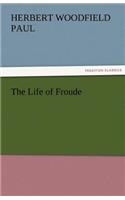 The Life of Froude