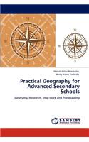 Practical Geography for Advanced Secondary Schools