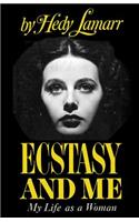 Ecstasy and Me My Life as a Woman