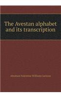 The Avestan Alphabet and Its Transcription