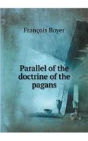 Parallel of the Doctrine of the Pagans