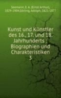 Kunst und Kunstler des 16., 17. und 18. Jahrhunderts