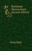 Bezirksamt Oberviechtach (German Edition)