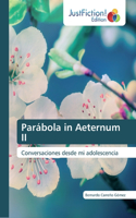 Parábola in Aeternum II