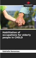 Habilitation of occupations for elderly people in CHSLD