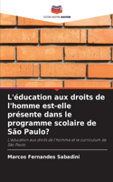 L'éducation aux droits de l'homme est-elle présente dans le programme scolaire de São Paulo?