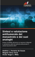 Sintesi e valutazione antitumorale del monastrolo e dei suoi analoghi