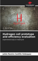 Hydrogen cell prototype and efficiency evaluation