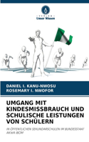 Umgang Mit Kindesmissbrauch Und Schulische Leistungen Von Schülern