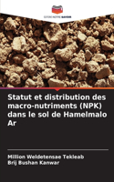 Statut et distribution des macro-nutriments (NPK) dans le sol de Hamelmalo Ar