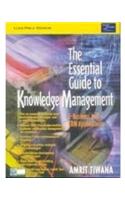 Essential Guide To Knowledge Management: The E-Business & Crm Applications