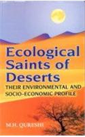 Ecological Saints of Deserts: Their Environmental & Socio-Economic Profile