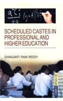 Scheduled Castes in Professional and Higher Education