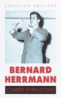 Bernard Herrmann: Cumbres borrascosas