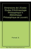 Dimensions De L'exister. Etudes D'anthropologie Philosophique V