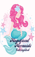Magnificent mermaids coloring book