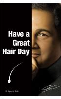 Have a Great Hair Day