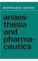 Anaesthesia and Pharmaceutics