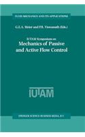 Iutam Symposium on Mechanics of Passive and Active Flow Control